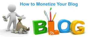 How to Monetize your blog